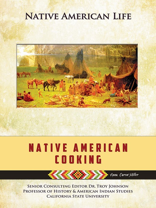 Title details for Native American Cooking by Anna Carew-Miller - Available